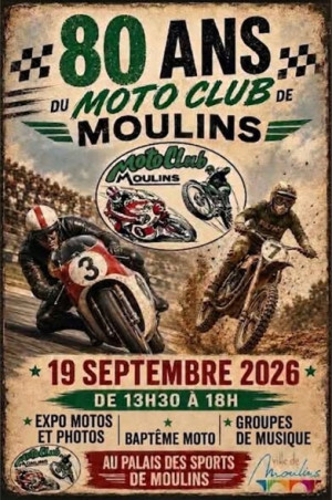 Venez fêter les 80 ans du Motoclub de Moulins